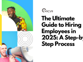 The Ultimate Guide to Hiring Employees in 2025: A Step-by-Step Process