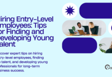 Hiring Entry-Level Employees: Tips for Finding and Developing Young Talent Hiring Entry-Level Employees: Tips for Finding and Developing Young Talent