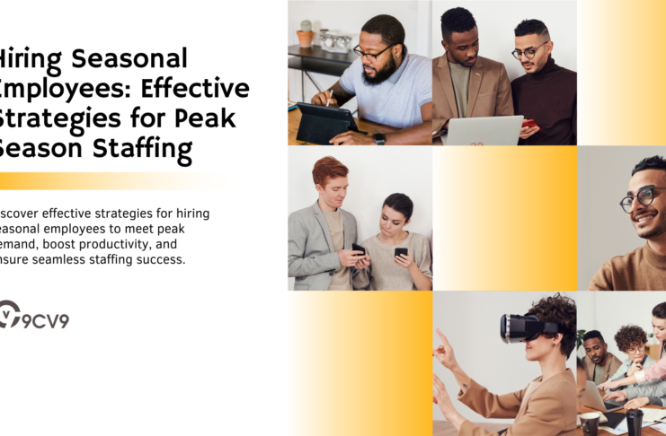 Hiring Seasonal Employees: Effective Strategies for Peak Season Staffing