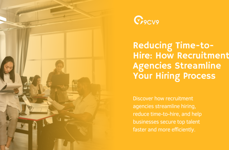 Reducing Time-to-Hire: How Recruitment Agencies Streamline Your Hiring Process