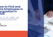 How to Find and Hire Employees in Kyrgyzstan in 2025 How to Find and Hire Employees in Kyrgyzstan in 2025