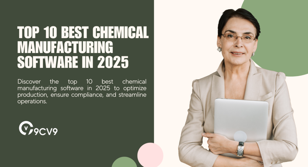 Top 10 Best Chemical Manufacturing Software in 2025