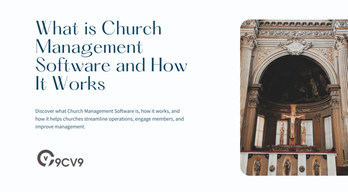 What is Church Management Software and How It Works What is Church Management Software and How It Works