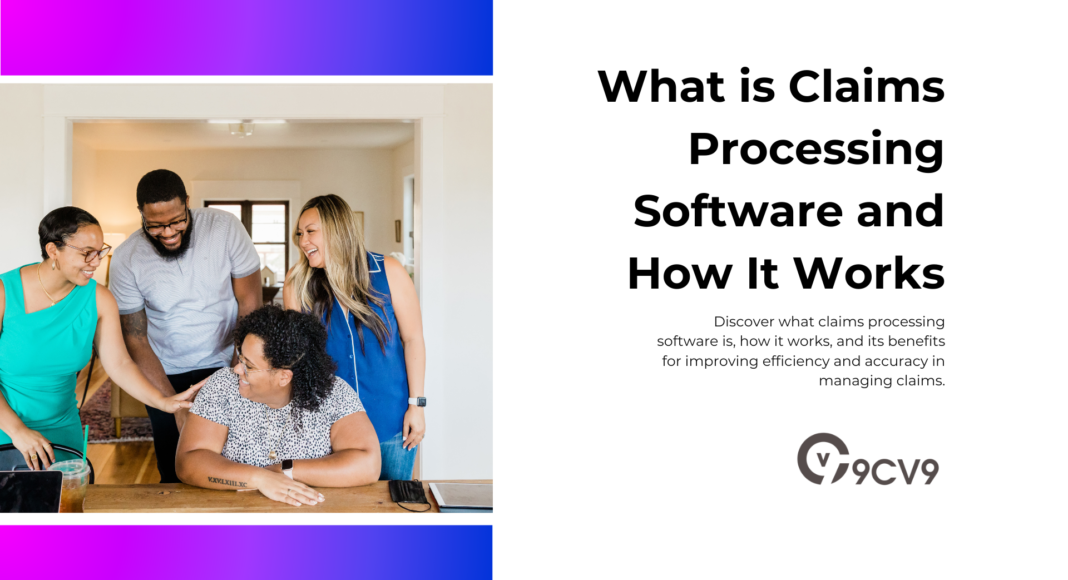 What is Claims Processing Software and How It Works