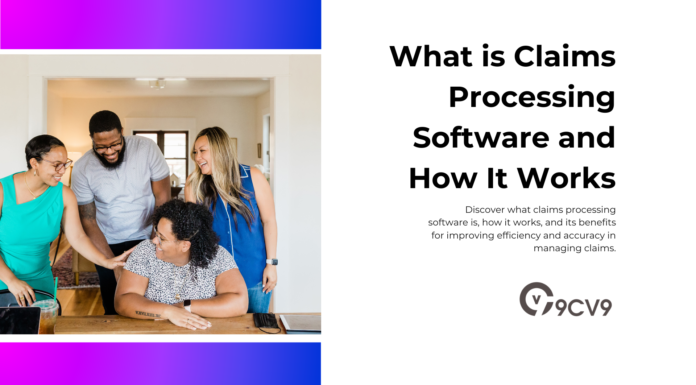 What is Claims Processing Software and How It Works What is Claims Processing Software and How It Works