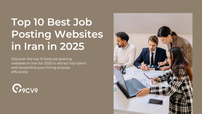 Top 10 Best Job Posting Websites in Iran in 2025