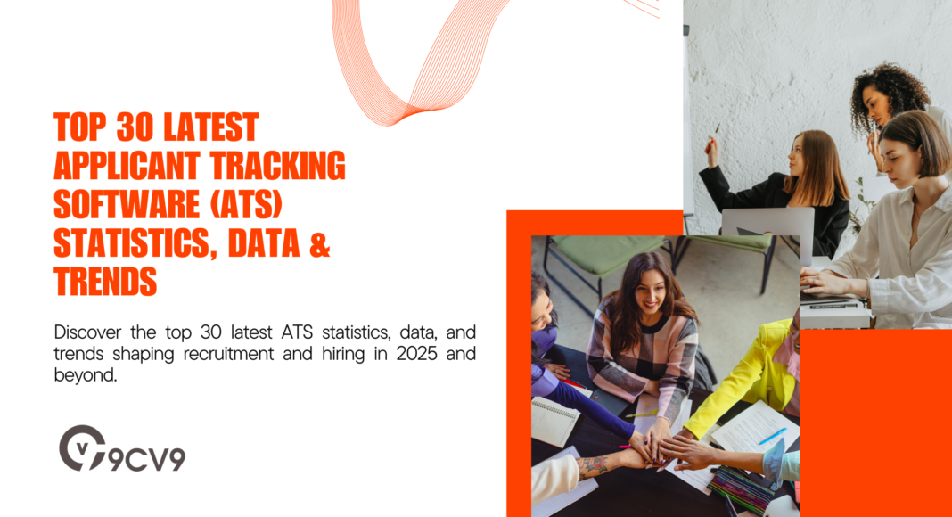 Top 30 Latest Applicant Tracking Software (ATS) Statistics, Data & Trends