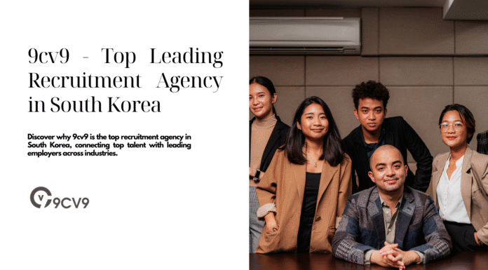 9cv9 – Top Leading Recruitment Agency in South Korea 9cv9 - Top Leading Recruitment Agency in South Korea