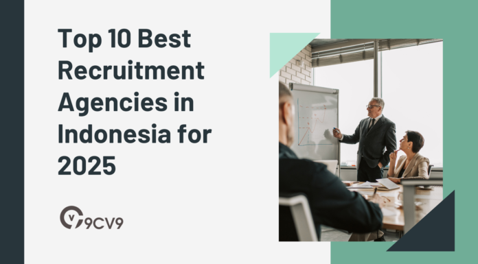 Top 10 Best Recruitment Agencies in Indonesia for 2025 Top 10 Best Recruitment Agencies in Indonesia for 2025