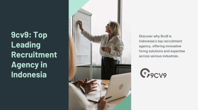 9cv9: Top Leading Recruitment Agency in Indonesia 9cv9: Top Leading Recruitment Agency in Indonesia