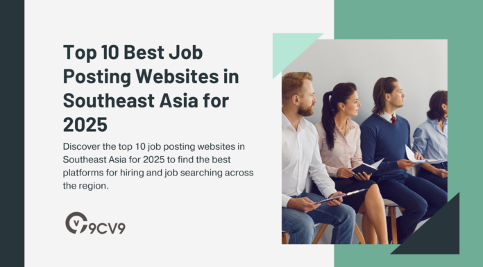 Top 10 Best Job Posting Websites in Southeast Asia for 2025 Top 10 Best Job Posting Websites in Southeast Asia for 2025