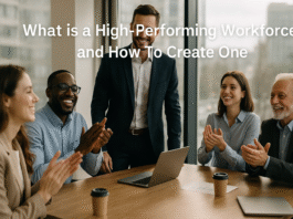 What is a High-Performing Workforce and How To Create One