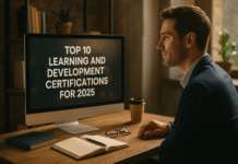 Top 10 Learning and Development Certifications for 2025 Top 10 Learning and Development Certifications for 2025