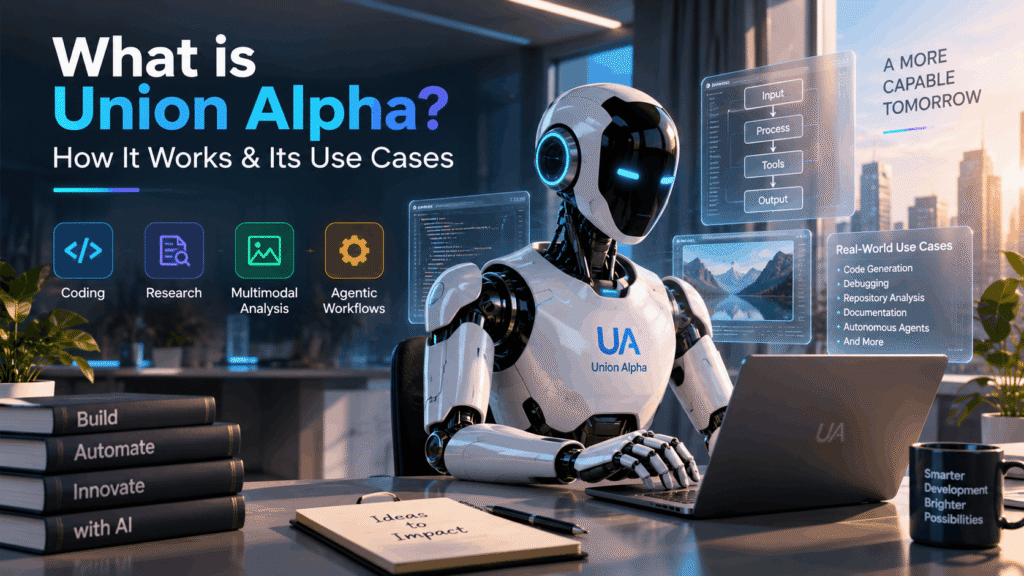 What is Union Alpha, How It Works & Its Use Cases